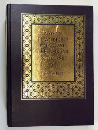 Item #s00037424 Women Playwrights in England, Ireland, and Scotland: 1660-1823. David D. Mann,...