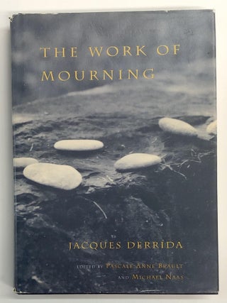 Item #s00037623 The Work of Mourning. Jacques Derrida, Michael Naas Pascale-Anne Brault