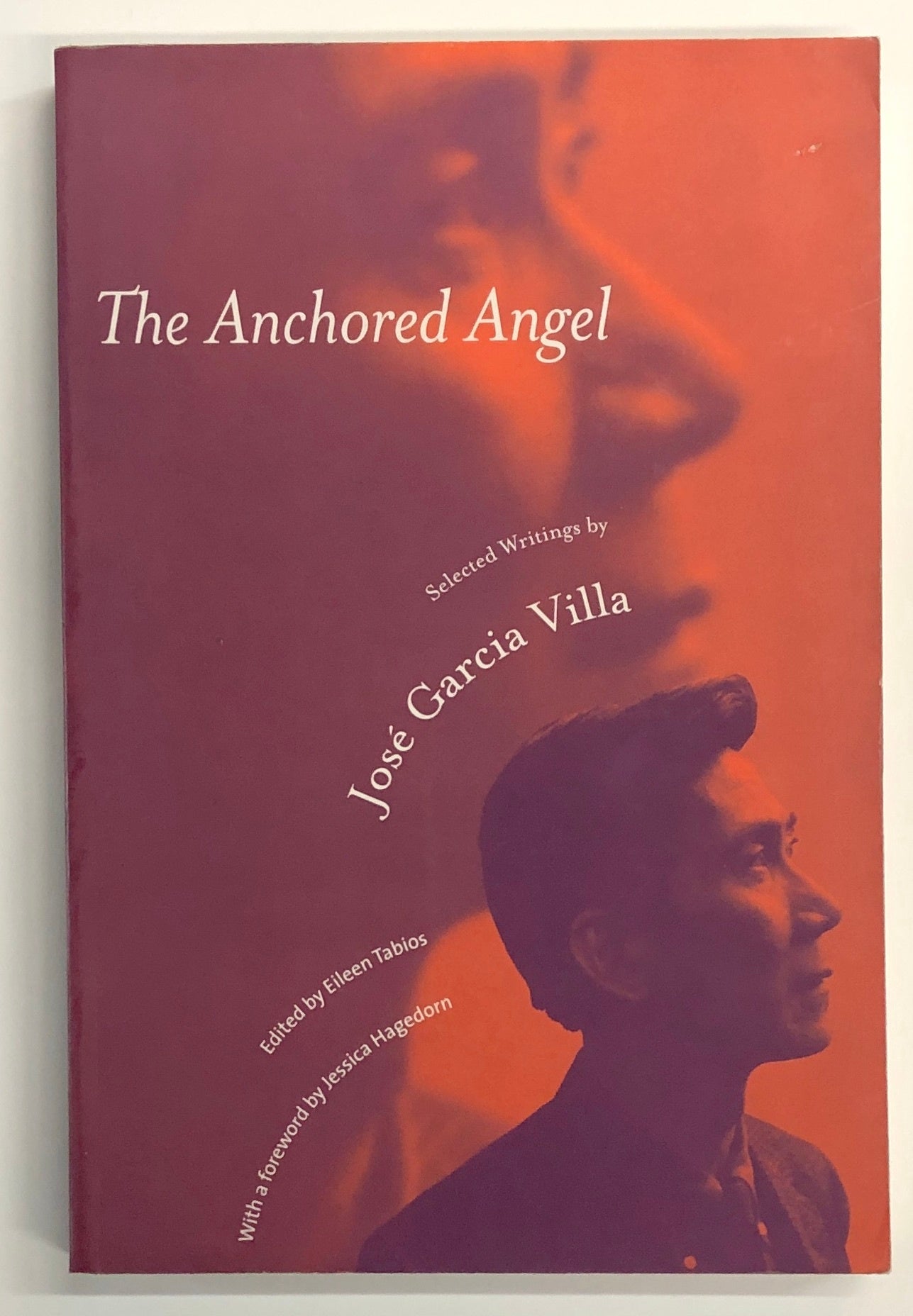 The Anchored Angel: Selected Writings by Jose Garcia Villa | Jose ...