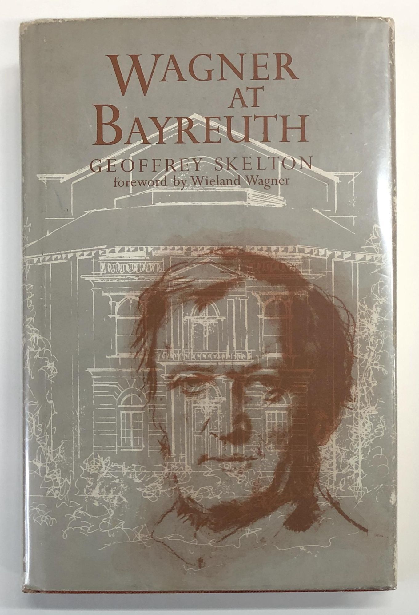 Wagner at Bayreuth: Experiment and Tradition | Geoffrey Skelton