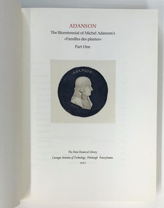 Adanson: The Bicentennial of Michel Adanson's "Familles des Plantes", Part One and Two (2 volume set)
