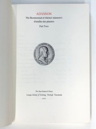 Adanson: The Bicentennial of Michel Adanson's "Familles des Plantes", Part One and Two (2 volume set)