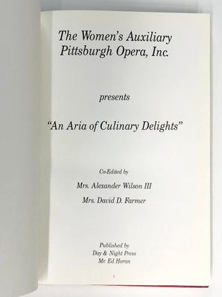 The Women's Auxiliary Pittsburgh Opera, Inc. presents "An Aria of Culinary Delights"