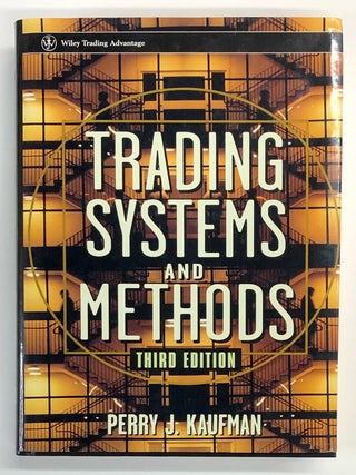 Item #s00038511 Trading Systems and Methods, Third Edition. Perry J. Kaufman