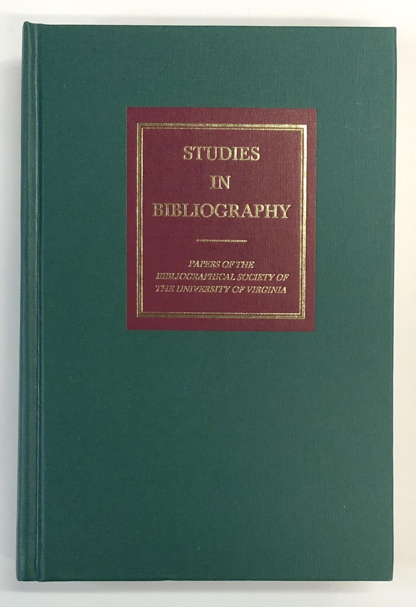 Studies in Bibliography: Volume Fifty-Four Papers of the ...