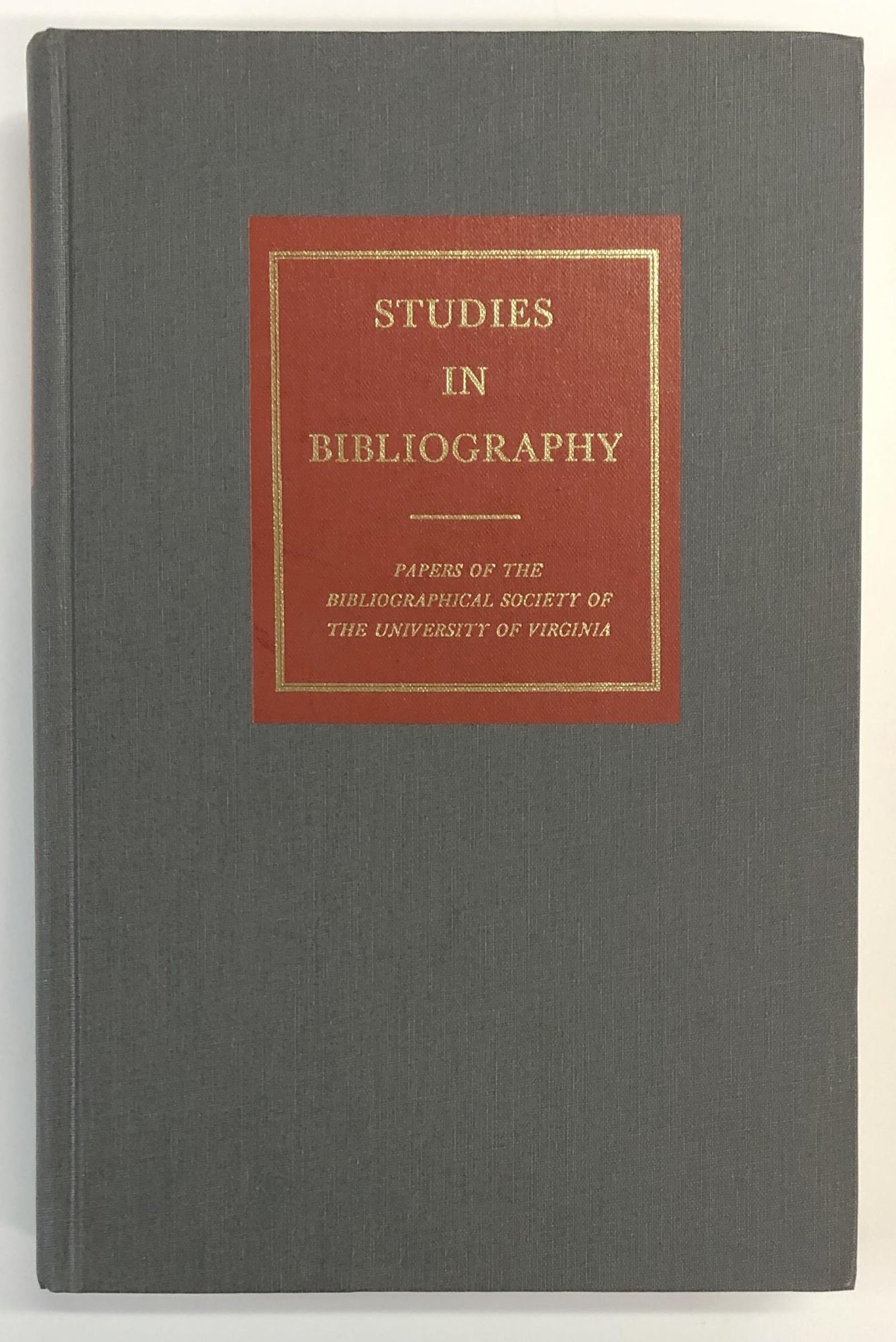 Studies in Bibliography: Volume Fifty-Six Papers of the