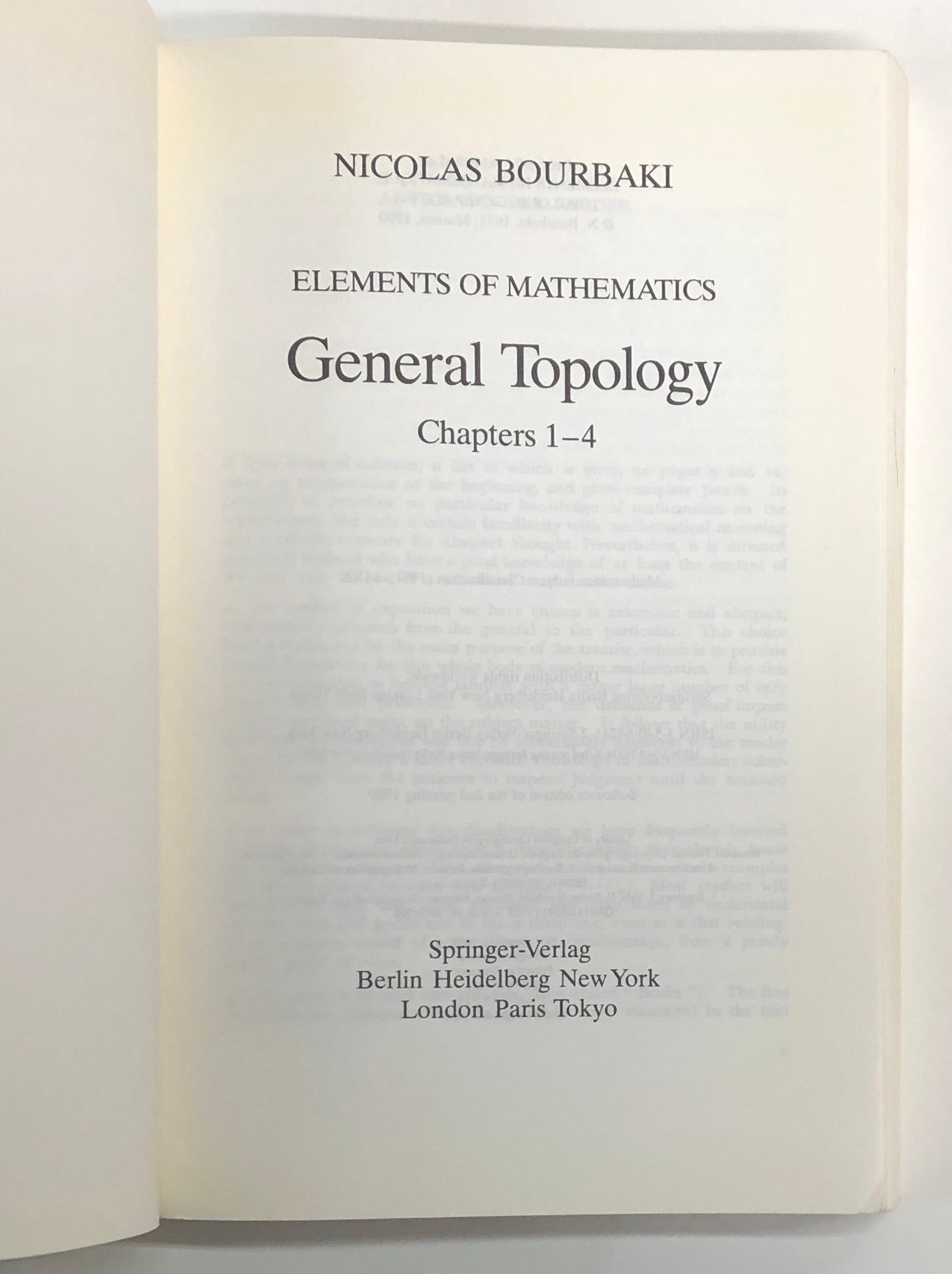 Elements of Mathematics: General Topology, Chapters 1-4 & Chapters 5-10 ...