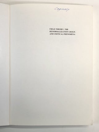Field Theory, the Renormalization Group, and Critical Phenomena (Revised second edition)
