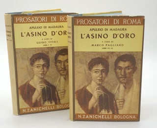 Item #s00038659 Le Metamorfosi o l'Asino d'Oro, Libri I-VI & Libri VII-XI [2 volume...