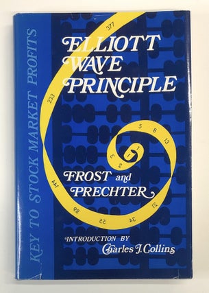 Item #s00038910 Elliott Wave Principle: Key to Stock Market Profits. Robert Prechter Jr., Alfred...