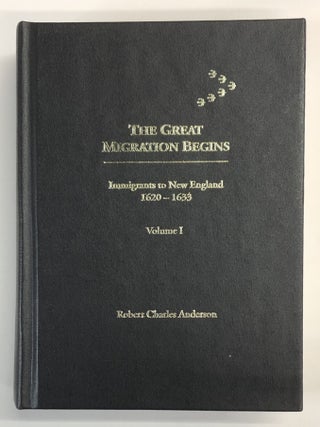 The Great Migration Begins: Immigrants to New England, 1620-1633 -- Volumes I, II, & III (3 volume set)