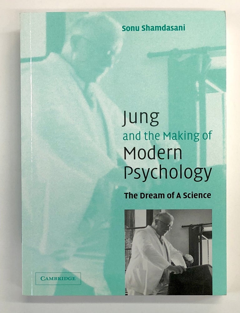 Jung and the Making of Modern Psychology: The Dream of a Science | Sonu ...