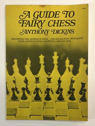 Item #s00039671 A Guide to Fairy Chess [Dover]. Anthony Dickins