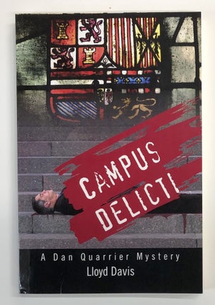 Item #s00039683 Campus Delicti: A Dan Quarrier Mystery. Lloyd Davis