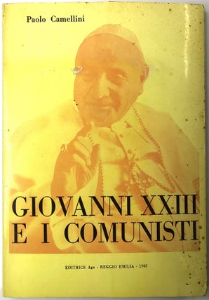 Item #s0003975 Giovanni XXIII e i comunisti. Paolo Camellini