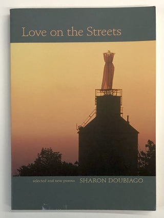 Love on the Streets: Selected and New Poems [Pitt Poetry Series