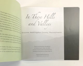 In These Hills and Valleys: Discover Huntingdon County, Pennsylvania