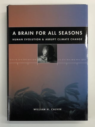 A Brain for All Seasons: Human Evolution and Abrupt Climate Change
