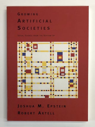 Growing Artificial Societies: Social Science from the Bottom Up [Complex and Adaptative Systems