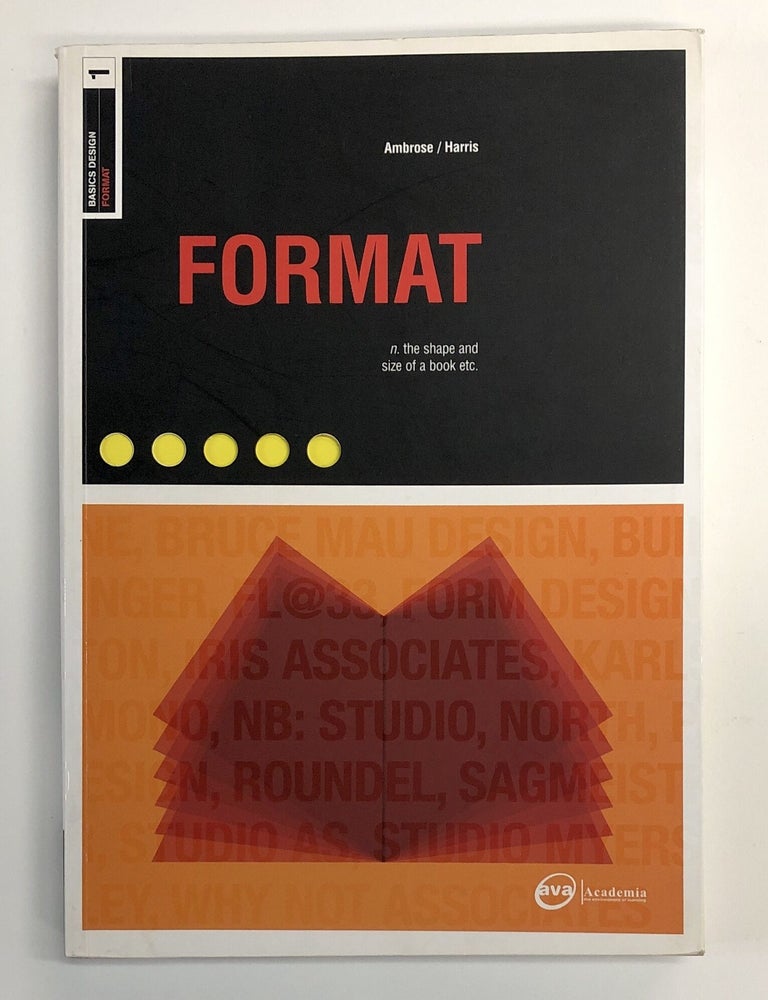 Item #s00040287 Format: n. the shape and size of a book etc. [Basics Design series]. Gavin Ambrose, Paul Harris.