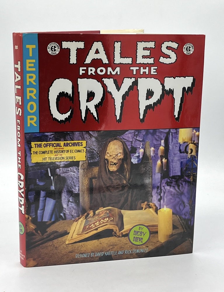 Item #s00040340 Tales from the Crypt: The Official Archives. Digby Diehl.