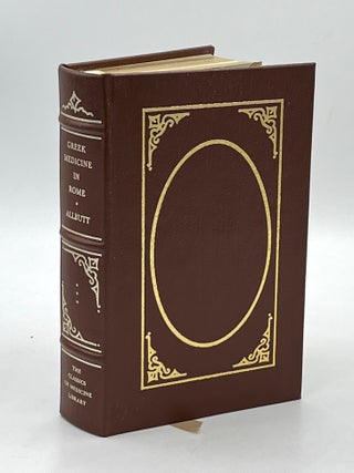 Item #s00040398 Greek Medicine in Rome [Classics of Medicine facsimile edition, full leather...