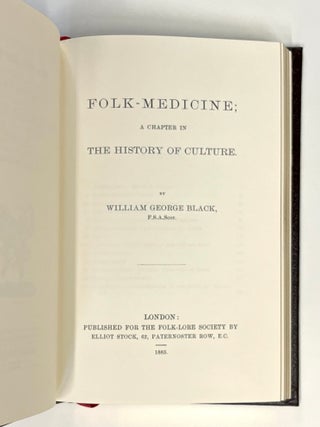 Folk-Medicine; A Chapter in the HIstory of Culture [Classics of Medicine facsimile edition, full leather gilt]