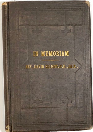 Item #s0004391 An Address Commemorative of the Life and Character of the Rev. David Elliott,...