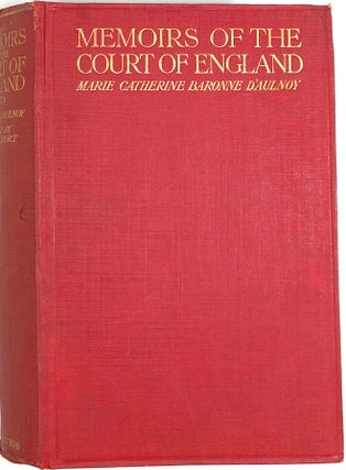 Item #s0004394 Memoirs of the Court of England in 1675 by Marie Catherine baronne d'Aulnoy;...
