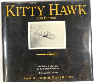Item #s0004576 Kitty Hawk and Beyond; The Wright Brothers and the Early Years of Aviation; A...