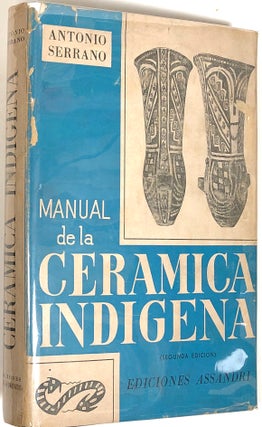 Item #s0004603 Manual de la Cerámica Indígena, Segunda Edición, Con 64 Dibujos y 64 Láminas...