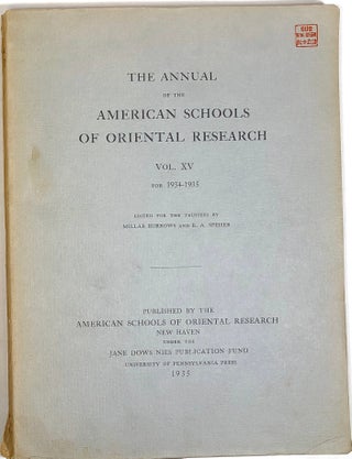 Item #s0004614 The Annual of the American Schools of Oriental Research, Volume XV for 1934-1935;...