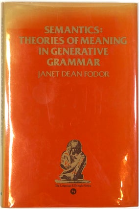 Item #s0004843 Semantics; Theories of Meaning in Generative Grammar; The Language & Thought...