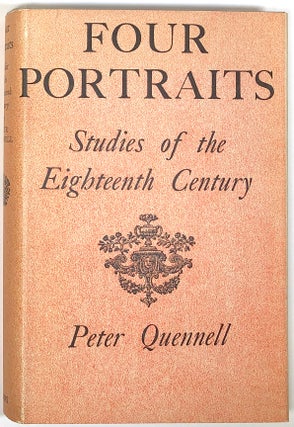 Item #s0005072 Four Portraits; Studies of the Eighteenth Century. Peter Quennell