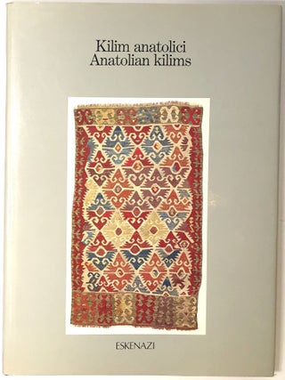 Item #s0005199 Kilim anatolici, Anatolian kilims; 12 Aprile - 26 Maggio 1984. Udo Hirsch, Belkis...