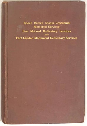 Item #s0005355 Enoch Brown Sesqui-Centennial Memorial Services; August 4, 1914; Fort McCord...