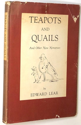 Item #s0005460 Teapots and Quails and Other New Nonsenses. Edward Lear, Angus Davidson, Philip Hofer