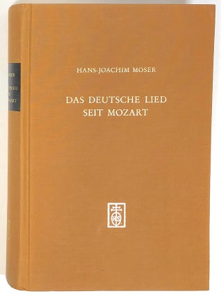 Item #s0005500 Das Deutsche Lied seit Mozart; Zweite wesentlich umgearbeitete und ergänzte...