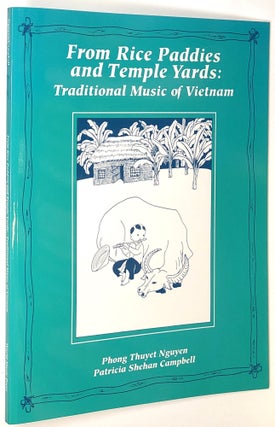 Item #s0005584 From Rice Paddies and Temple Yards: Traditional Music of Vietnam. Phong Thuyet...