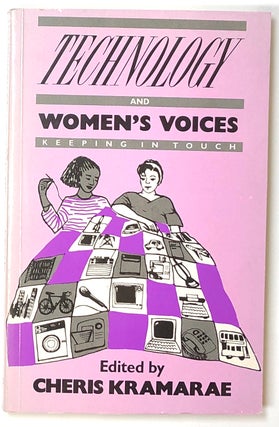 Item #s0005615 Technology and Women's Voices: Keeping in Touch. Cheris Kramarae