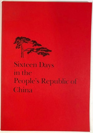 Item #s0005687 Sixteen Days in the People's Republic of China; July 6 to July 21, 1977. Fannia...