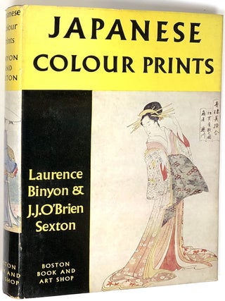 Item #s0005793 Japanese Colour Prints. Laurence Binyon, J J. O'Brien Sexton, Basil Gray