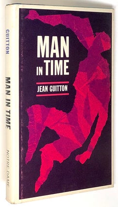 Item #s0005801 Man in Time. Jean Guitton, trans Adrienne Foulke