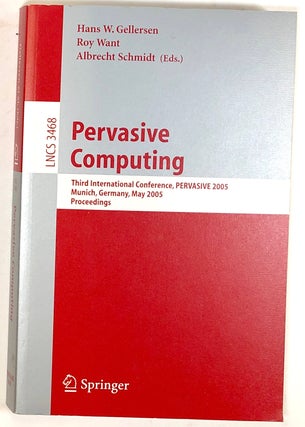 Item #s0005988 Pervasive Computing: Third International Conference, PERVASIVE 2005; Munich,...