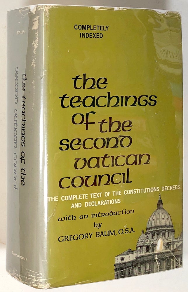 Item #s0005992 The Teachings of the Second Vatican Council; Complete Texts of the Constitutions, Decrees, and Declarations; Completely Indexed. Gregory Baum, Vatican Council.
