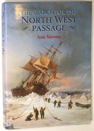 Item #s0006106 The Search for the North West Passage. Ann Savours
