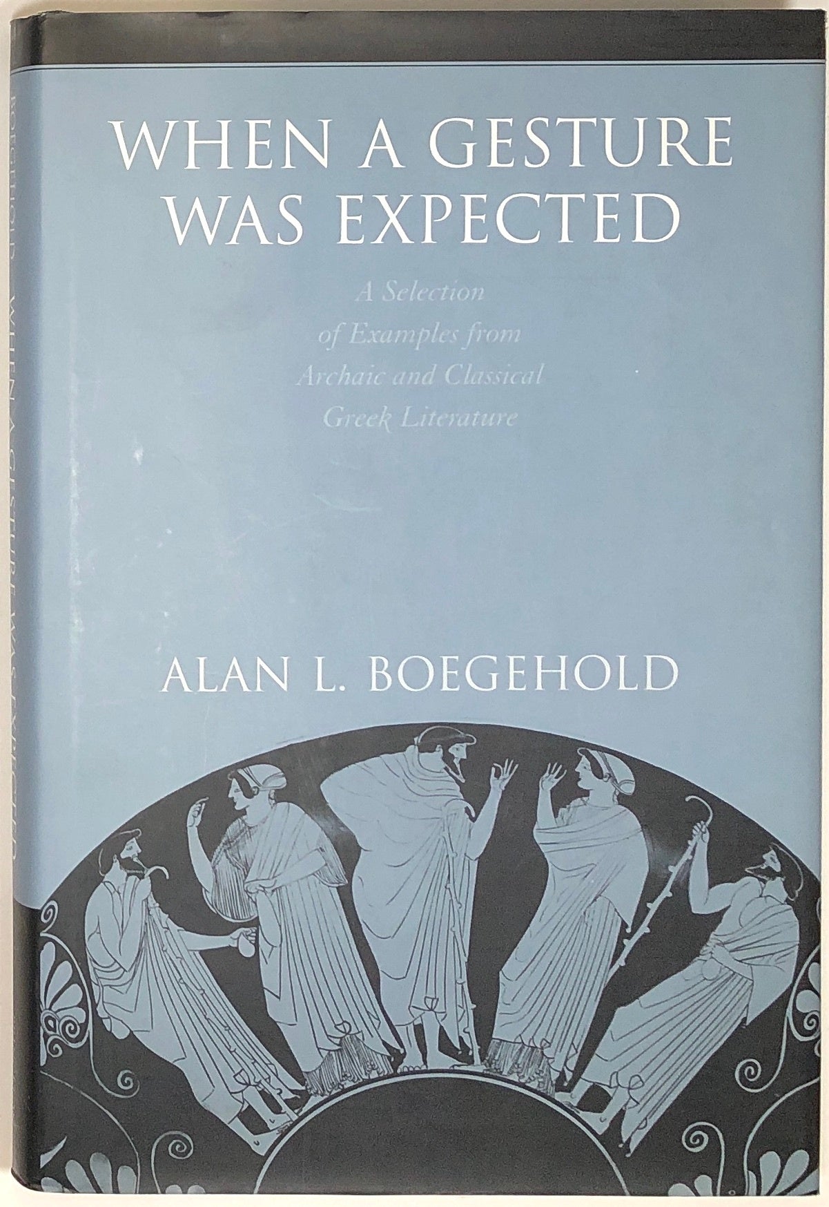 When a Gesture Was Expected; A Selection of Examples From Archaic and ...