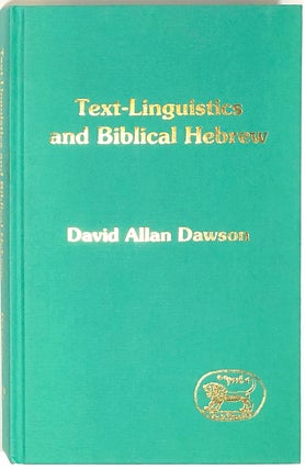 Item #s0006186 Text Linguistics and Biblical Hebrew; Journal for the Study of the Old Testament,...