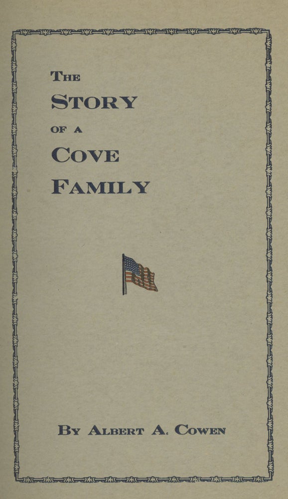 Item #s000635 The Story of a Cove Family. Albert A. Cowen.