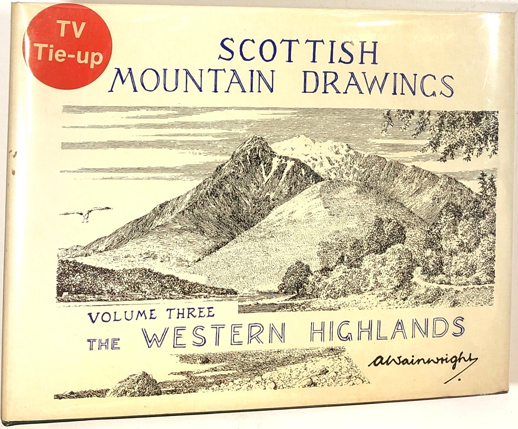 Scottish Mountain Drawings; Volume Three, The Western Highlands ...